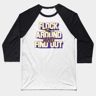 Flock Around and Find Out Baseball T-Shirt